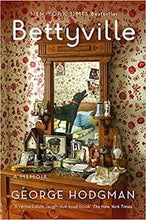 Load image into Gallery viewer, Bettyville