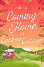 Load image into Gallery viewer, Coming Home To Cuckoo Cottage