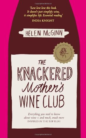 THE KNACKERED MOTHERS WINE CLUB