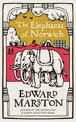 THE ELEPHANTS OF NORWICH