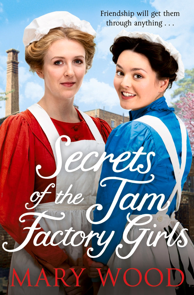 SECRETS OF THE JAM FACTORY GIRLS
