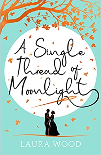 A SINGLE THREAD OF MOONLIGHT