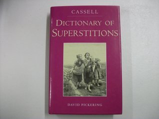 DICTIONARY OF SUPERSTITIONS