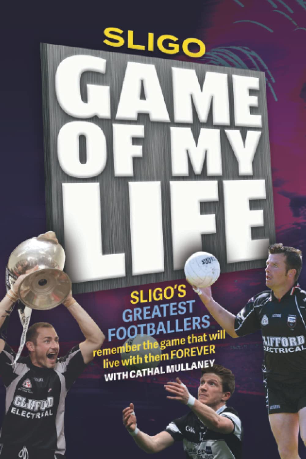 Sligo Game of my Life