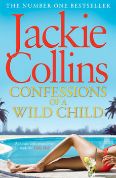 CONFESSIONS OF A WILD CHILD