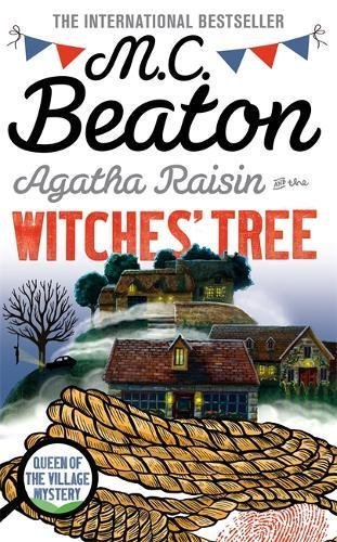 AGATHA RAISIN AND THE WITCHES TREE