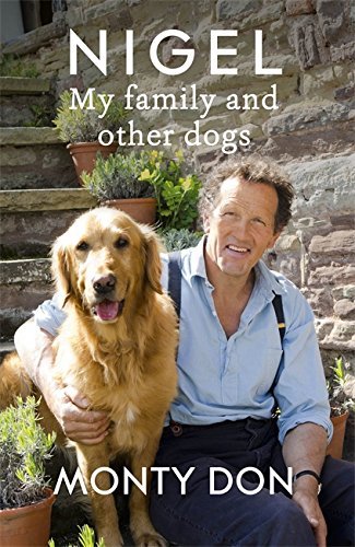 NIGEL: MY FAMILY AND OTHER DOGS