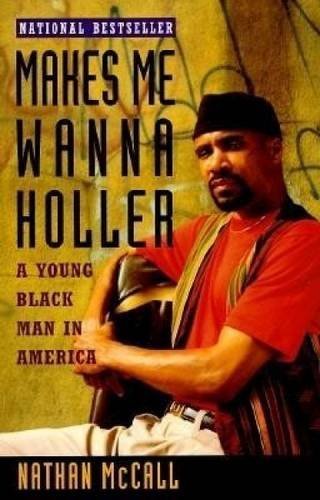 MAKES ME WANNA HOLLER