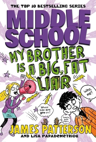 middle school my brother is  a big fat liar