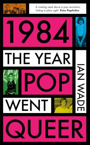 1984 the year pop went queer