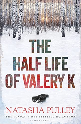 THE HALF LIFE OF VALERY K