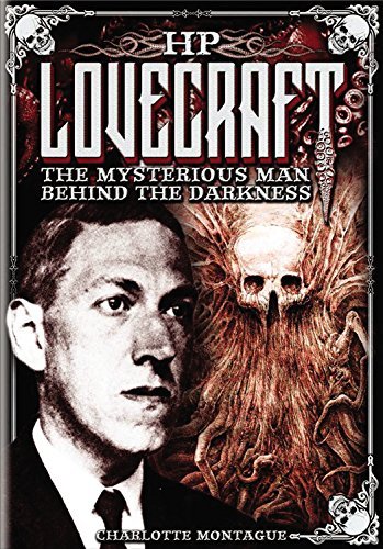 H.P. Lovecraft: The Mysterious Man Behind the Darkness
