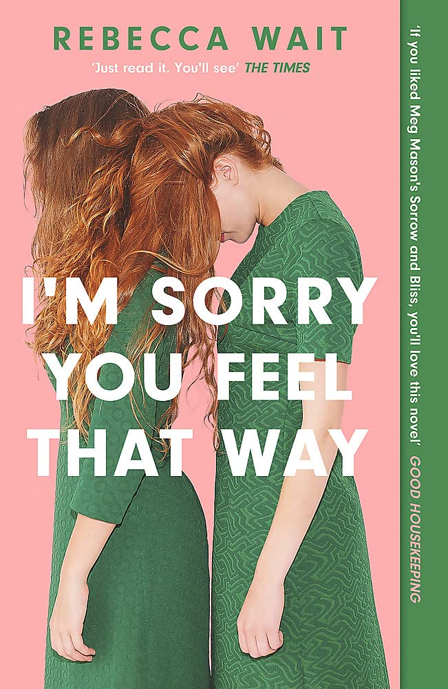 IM SORRY YOU FEEL THAT WAY