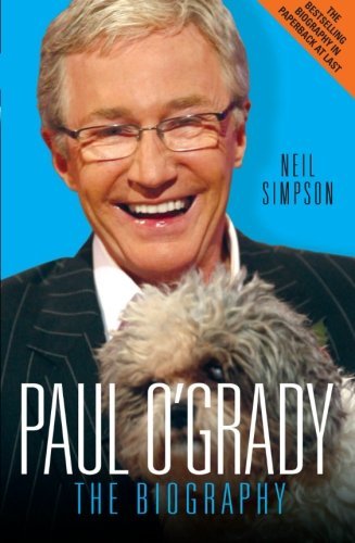 PAUL O'GRADY THE BIOGRAPHY