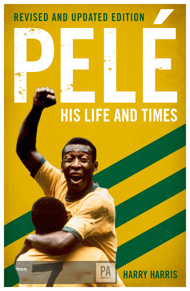 PELE: HIS LIFE AND TIMES
