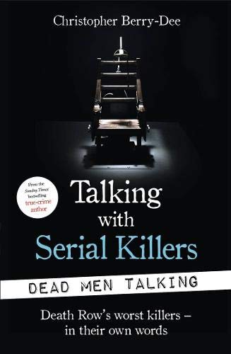 TALKING WITH SERIEL KILLERS