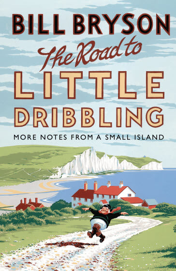 THE ROAD TO LITTLE DRIBBLING