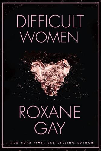 DIFFICULT WOMEN