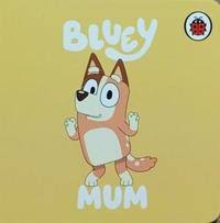 BLUEY: MUM