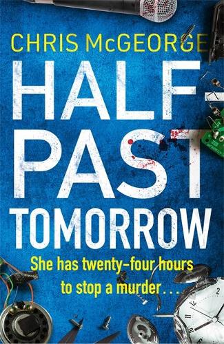 HALF PAST TOMORROW