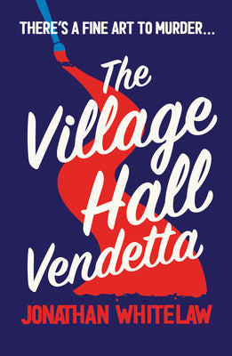 THE VILLAGE HALL VENDETTA