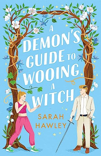A DEMON'S GUIDE TO WOOING A WITCH