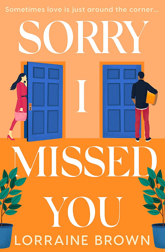 SORRY I MISSED YOU