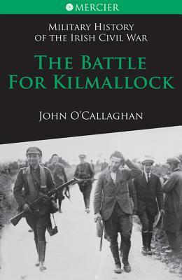 THE BATTLE FOR KILMALLOCK