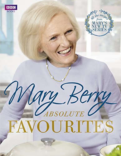 MARY BERRY: ABSOLUTE FAVOURITES