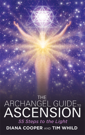 The Archangel Guide to Ascension: 55 Steps to the Light