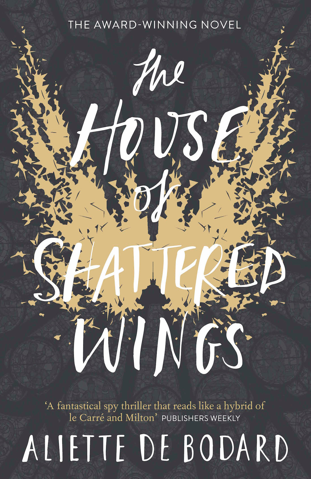 The House of Shattered Wings