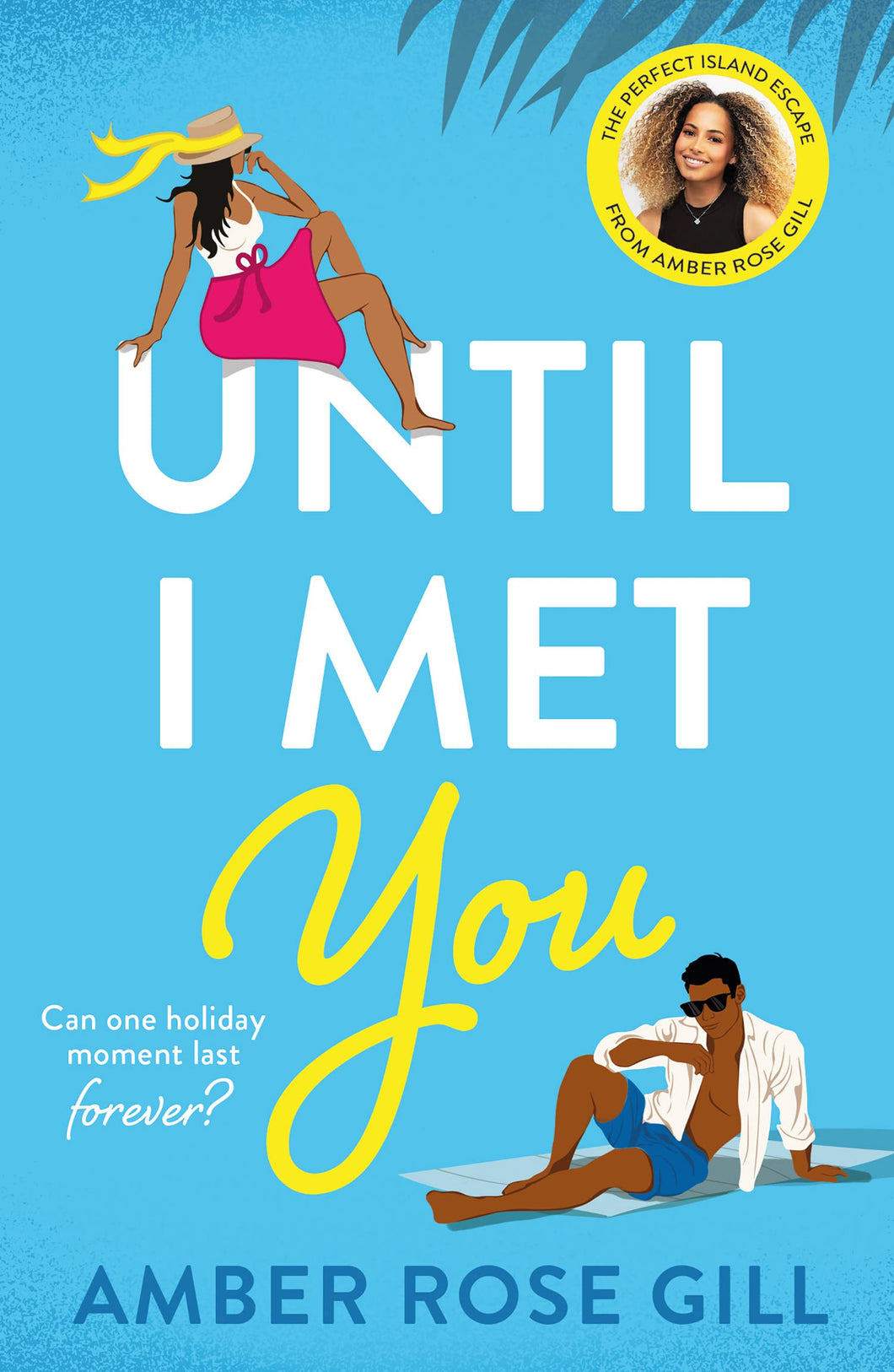 UNTIL I MET YOU