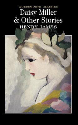 DAISY MILLER AND OTHER STORIES