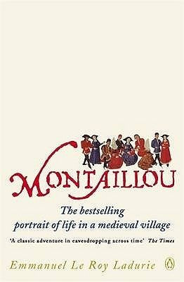 Montaillou : Cathars and Catholics in a French Village, 1294-1324