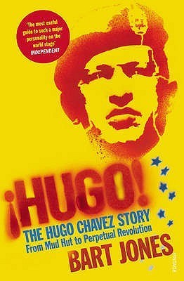 HUGO! THE HUGO CHAVEZ STORY