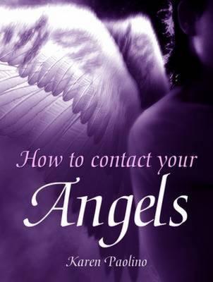 HOW TO CONTACT YOUR ANGELS