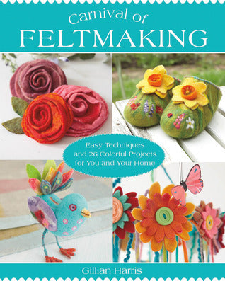 CARNIVAL FELTMAKING