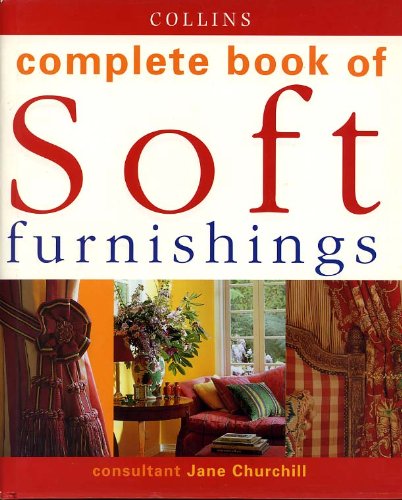 COMPLETE BOOK OF SOFT FURNISHINGS