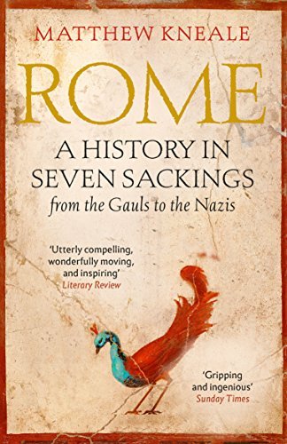 Rome A History In Seven Sackings