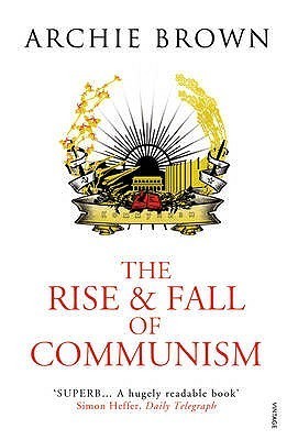 THE RISE AND FALL COMMUNISM