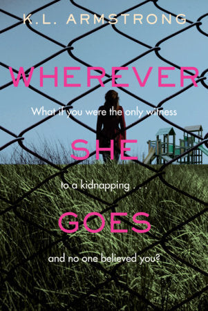 WHEREVER SHE GOES