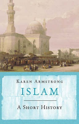 ISLAM A SHORT HISTORY