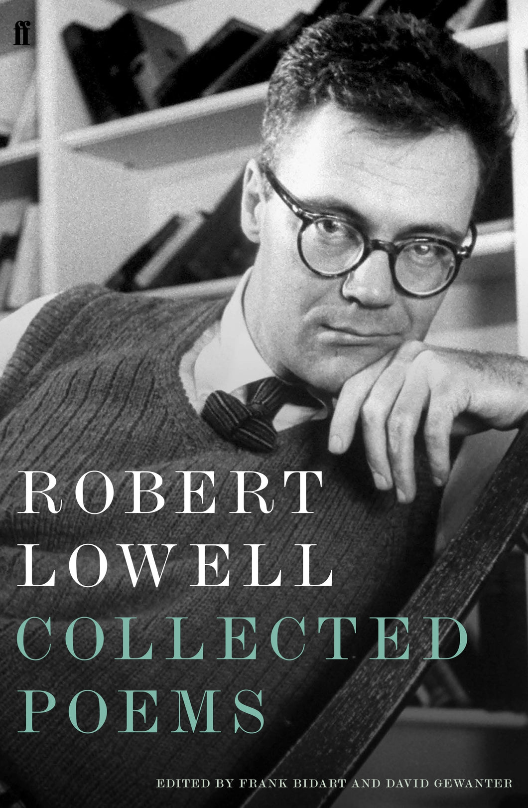 ROBERT LOWELL COLLECTED POEMS