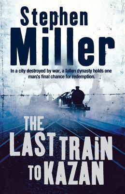 The Last Train to Kazan