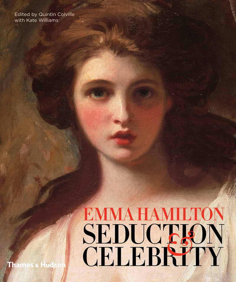EMMA HAMILTON: SEDUCTION & CELEBRITY