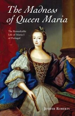 The Madness Of Queen Maria