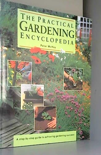 The Practical Gardening Encyclopedia