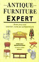 Antique Furniture Expert: How You Can Identify, Date and Authenicate
