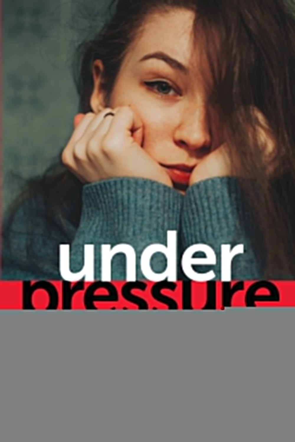 Under Pressure: Confronting the Epidemic of Stress and Anxiety in Girls