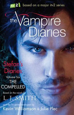 THE VAMPIRE DIARIES: STEFAN'S DIARIES THE COMPELLED